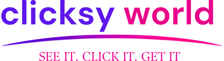 Clicksy World — See it. Click it. Get it.